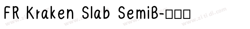 FR Kraken Slab SemiB字体转换